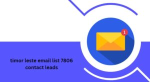 timor leste email list 7806 contact leads